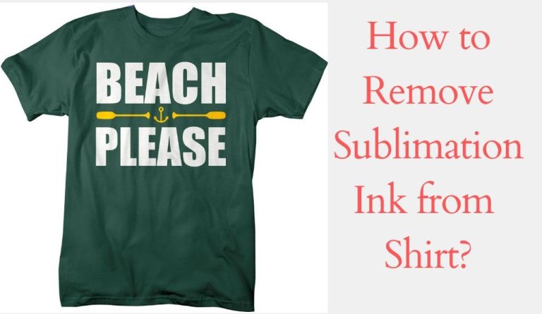 How to Remove Sublimation Ink from Shirt?
