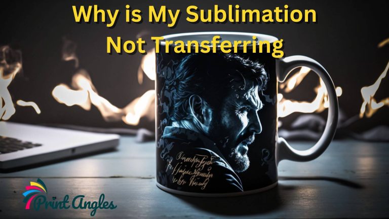 Why is My Sublimation Not Transferring: Unveiling the Mystery