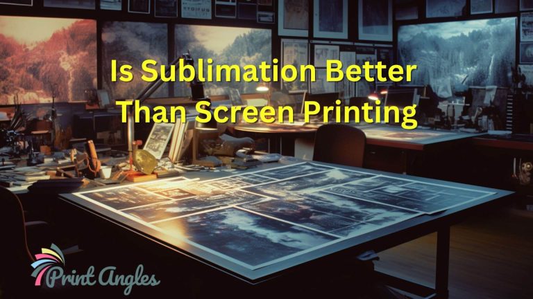 Is Sublimation Better Than Screen Printing?