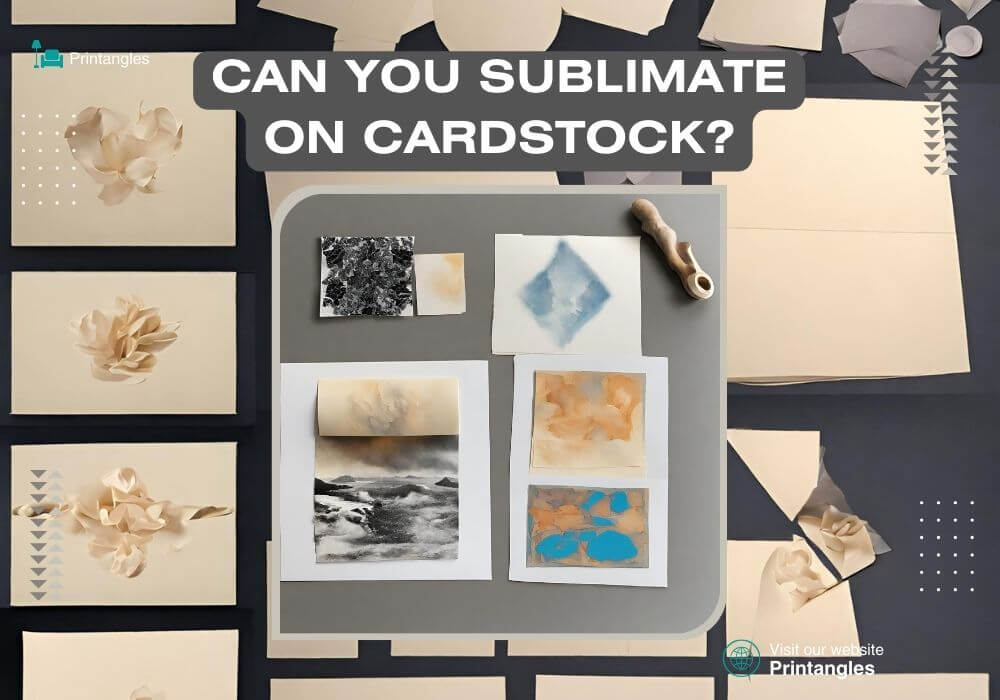 Can You Sublimate on Cardstock?