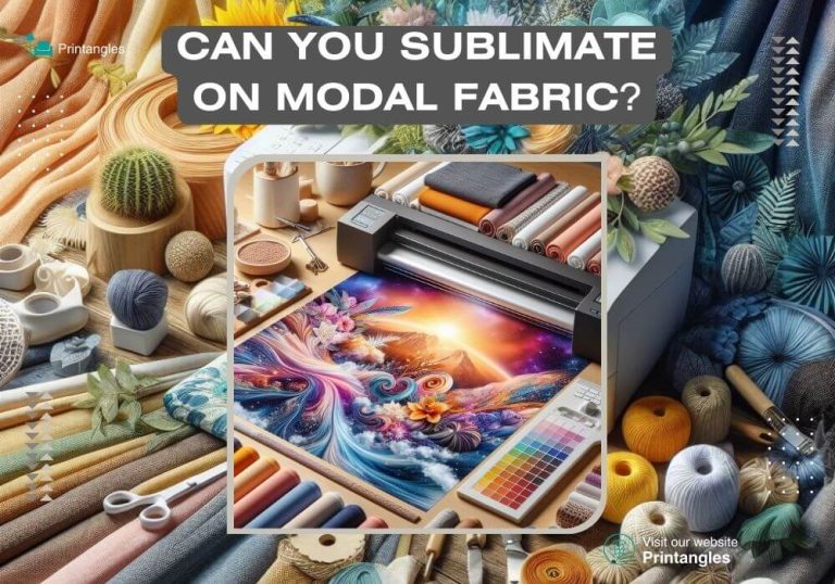 Can You Sublimate on Modal Fabric?